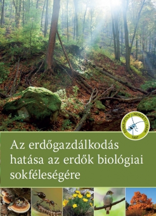 Az erdőgazdálkodás hatása az erdők biológiai sokféleségére